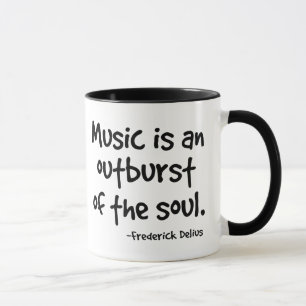 Music Is An Outburst Of The Soul Gift Mug