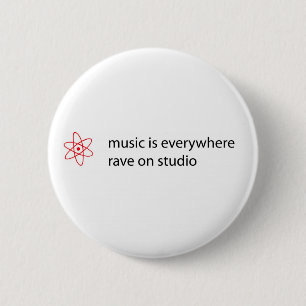music is everywhere rave on studio button