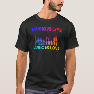 Music Is Life Music Is Love Equalizer Spectrum Ana T-Shirt