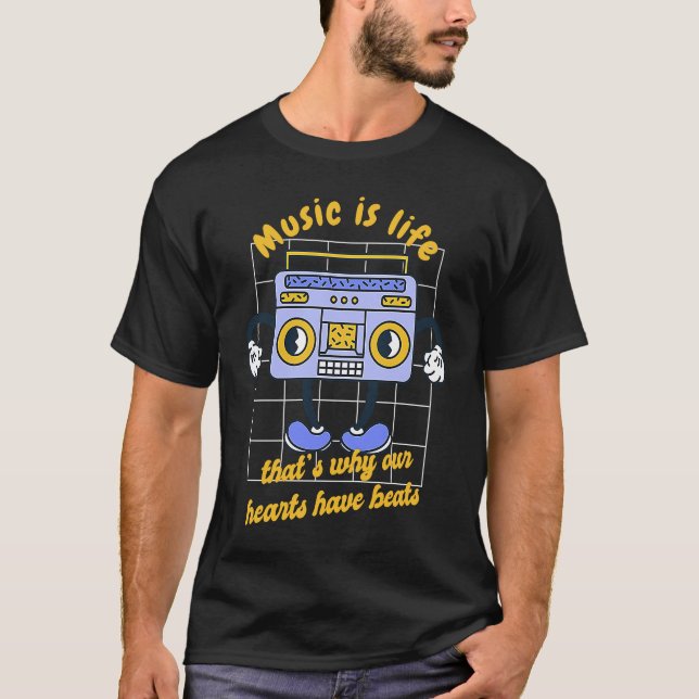 Music Is Life That's Why Our Hearts Have Beats Ret T-Shirt (Front)