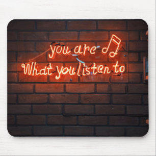 Music is Life, You are What you listen to Neon Mouse Mat