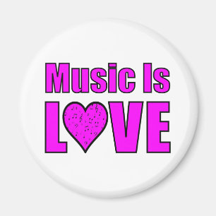 Music Is Love Magnet