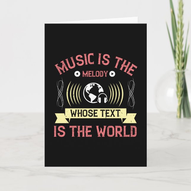 Music Is Melody Whose Text Is The World Card (Front)