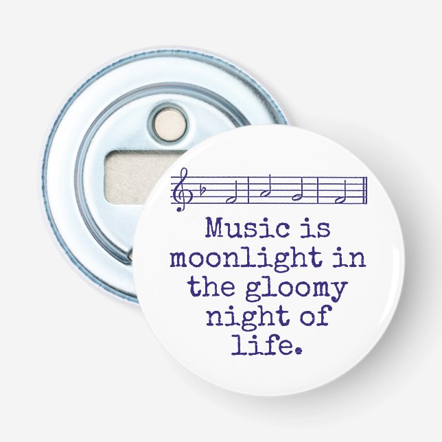 Music Is Moonlight - Music Quote  Bottle Opener (Front)
