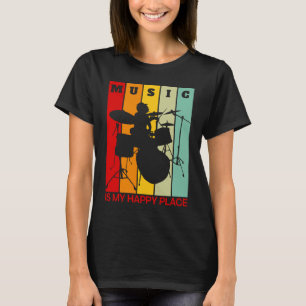 Music is My Happy Place Musician  Artists Drummer T-Shirt