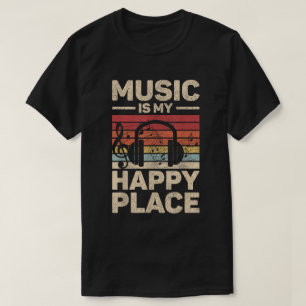 Music Is My Happy Place Retro Music Shirt