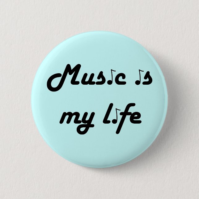 Music is My Life Button (Front)