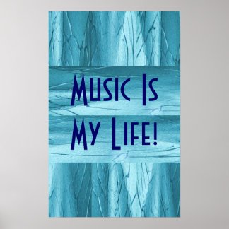 Music Is My Life In Blue Chrome II Poster