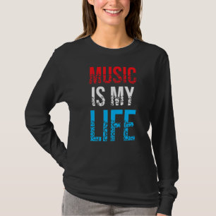 Music Is My Life Long Live Rock And Roll T-Shirt
