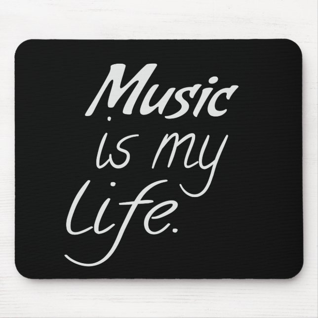 Music is My LIFE Mouse Mat (Front)