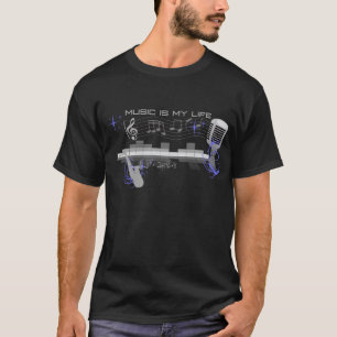 MUSIC IS MY LIFE T-Shirt