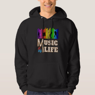 Music Is My Life With Guitarist Singer Piano Playe Hoodie