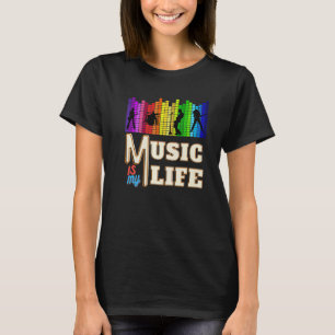 Music Is My Life With Guitarist Singer Piano Playe T-Shirt