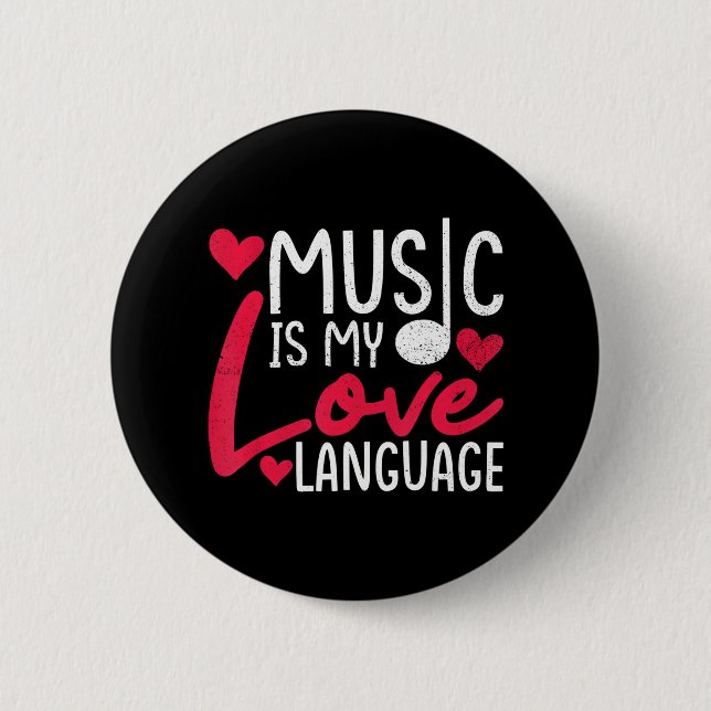 Music Is My Love Language Music Loversinger 6 Cm Round Badge (Front)
