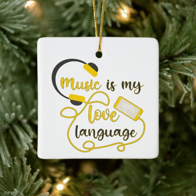 Music is my love language romantic phrase ceramic ornament (Tree)