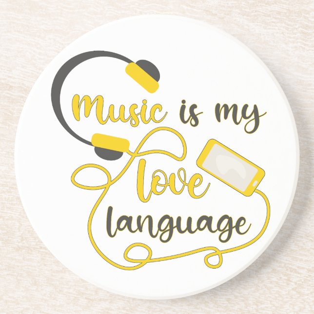 Music is my love language romantic phrase coaster (Front)
