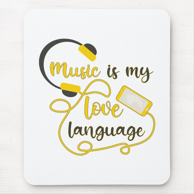 Music is my love language romantic phrase mouse mat (Front)