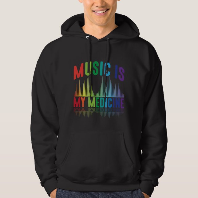 Music Is My Medicine DJ Music Producer Musician Hoodie (Front)