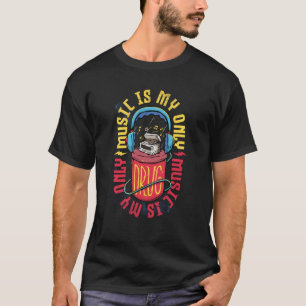 Music Is My Only Drug Music Musician Music Teacher T-Shirt