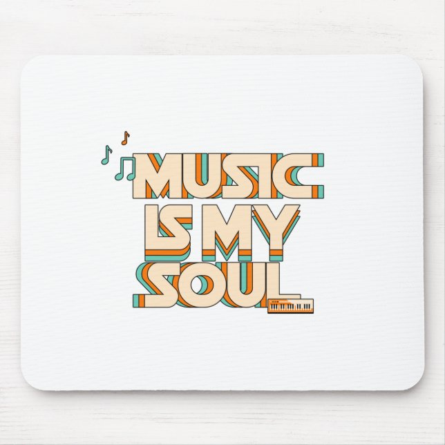 Music Is My Soul  Mouse Mat (Front)