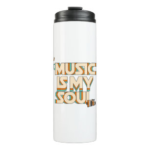 Music Is My Soul  Thermal Tumbler