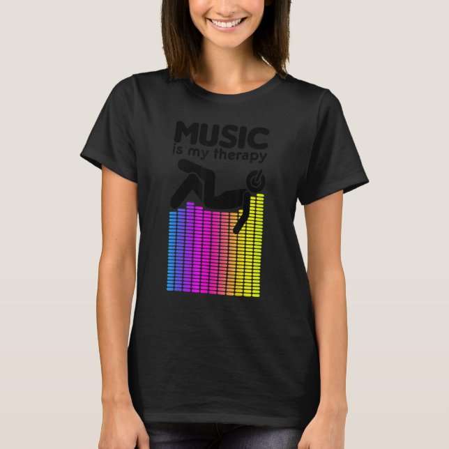 Music Is My Therapy Equalizer Dj Rainbow Sound Eng T-Shirt (Front)