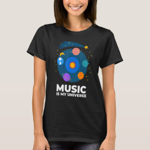 Music Is My Universe With Planets In Orbits On Vin T-Shirt