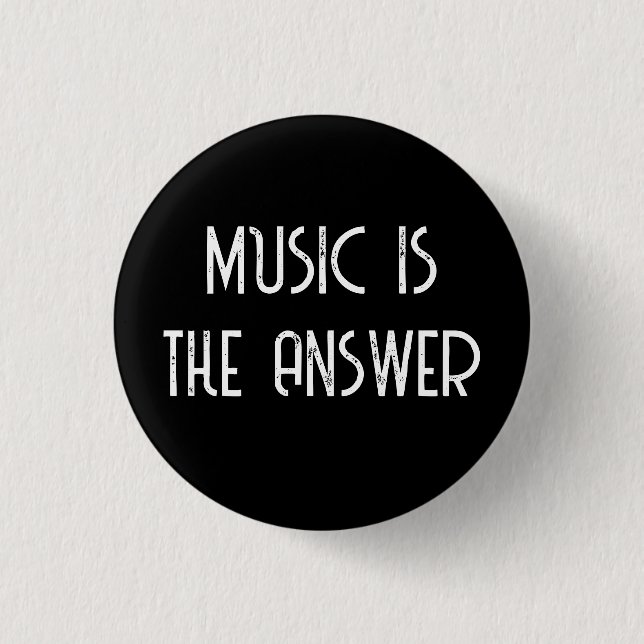 Music Is The Answer Music 3 Cm Round Badge (Front)