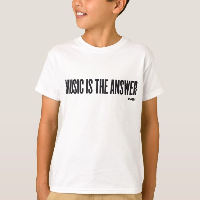Music is the answer T-Shirt (Front)