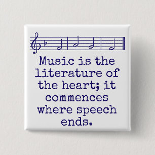 Music Is The Literature Of The Art - Music Quote 15 Cm Square Badge