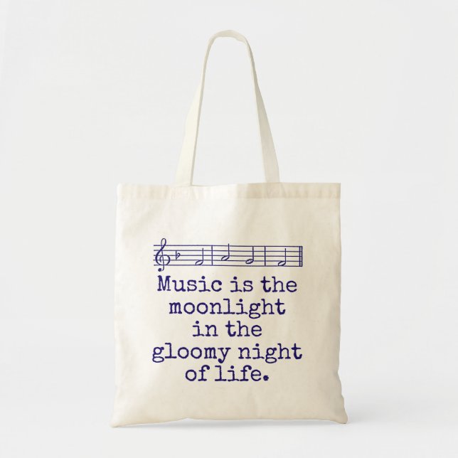 Music Is The Moonlight - Music Quote  Tote Bag (Front)