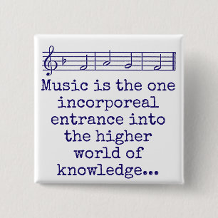 Music Is The One Incorporeal Entrance - Music Quot 15 Cm Square Badge