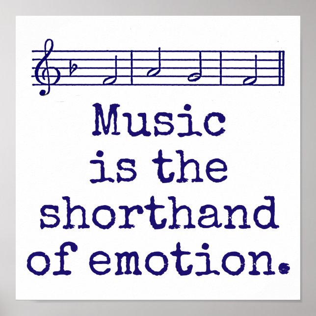 Music Is The Shorthand - Music Quote  Poster (Front)