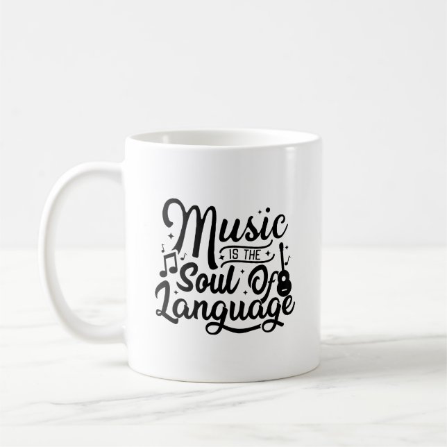 Music Is The Soul Of Langiage Typography Mug (Left)