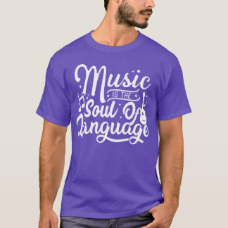 music is the soul of language vintage T-Shirt
