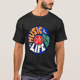 Music Is The Soundtrack Of Your Life T-Shirt