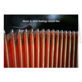 Music is what feelings sound like