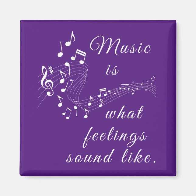 Music is what feelings sound like magnet (Front)
