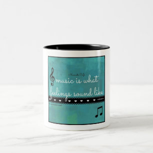 MUSIC IS WHAT FEELINGS SOUND LIKE MUG