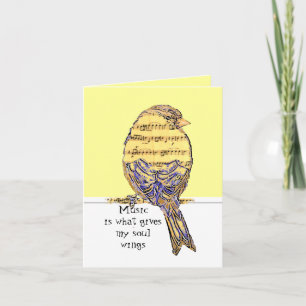 Music is what gives my soul wings with Bird Card