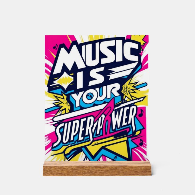 Music Is Your Superpower Acrylic Sign (Front)