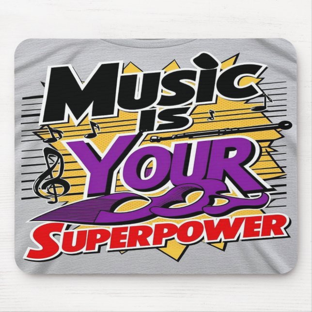 Music Is Your Superpower option 3 Mouse Mat (Front)