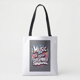 Music Is Your Superpower option 3 Tote Bag