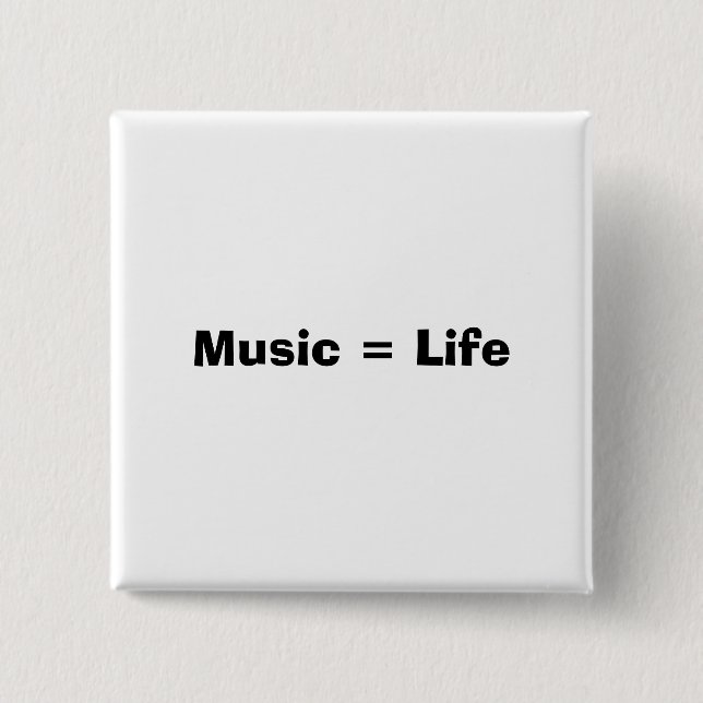 Music = Life 15 Cm Square Badge (Front)