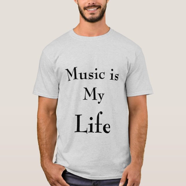 music, life T-Shirt (Front)