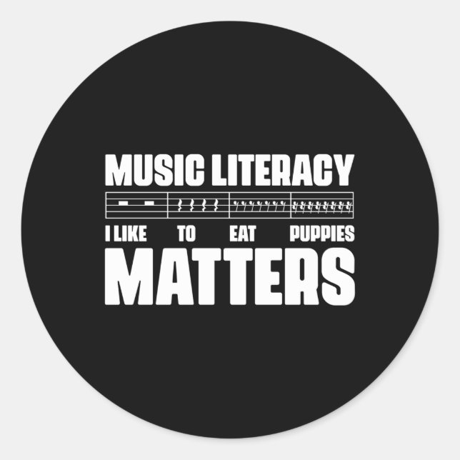 Music Literacy Matters I Like To Eat Puppies Music Classic Round Sticker (Front)
