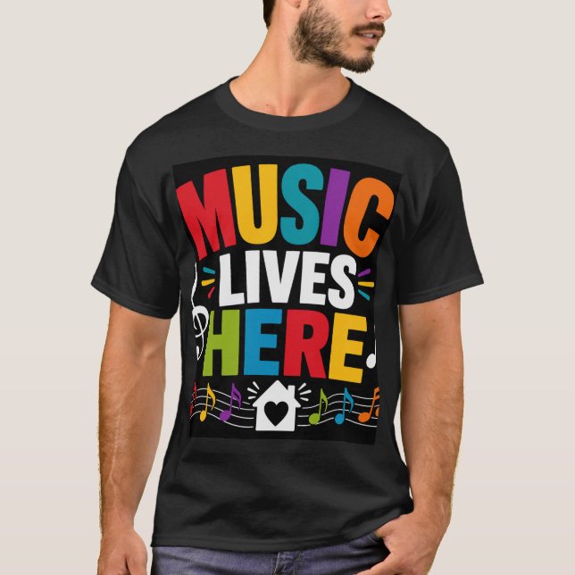 Music Lives Here T-Shirt (Front)