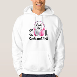 Music Lover Just Be Cool Rock and Roll Hoodie