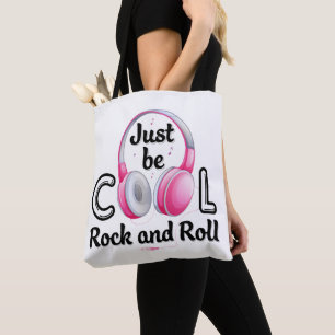 Music Lover Just Be Cool Rock and Roll Tote Bag