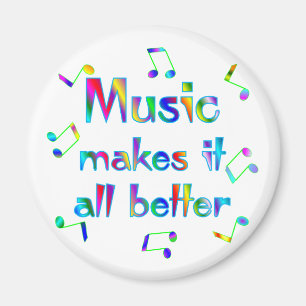 Music Makes it Better Magnet